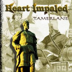 Heart Impaled : Tamerlane